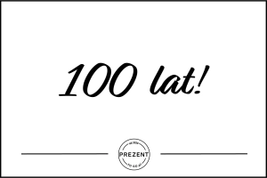 Kartka "100 Lat"
